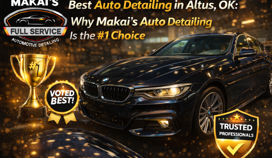 Best Auto Detailing in Altus, OK
